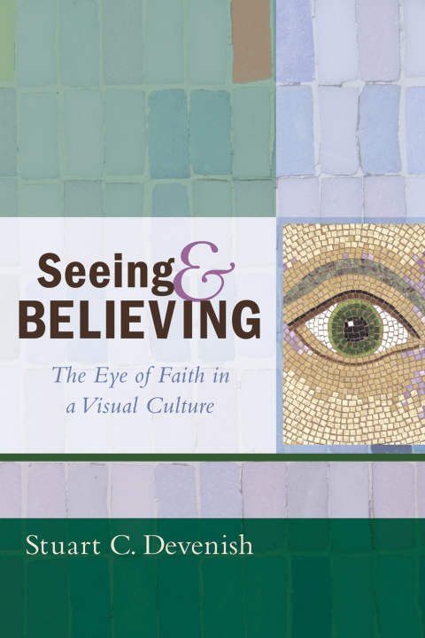 Cover image for book Seeing and Believing