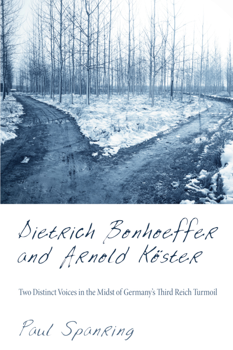 Cover image for book Dietrich Bonhoeffer and Arnold Köster