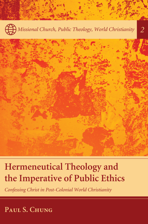 Cover image for book Hermeneutical Theology and the Imperative of Public Ethics