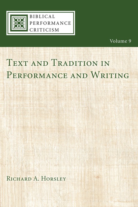 Cover image for book Text and Tradition in Performance and Writing