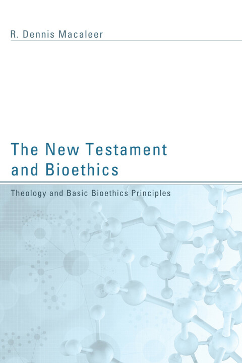 Cover image for book The New Testament and Bioethics