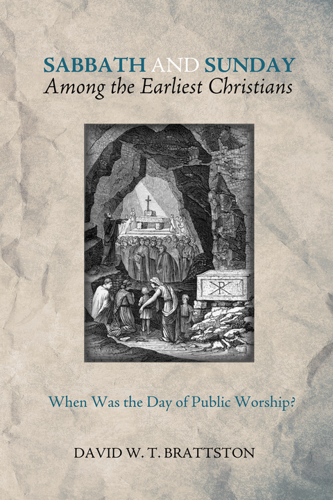 Cover image for book Sabbath and Sunday among the Earliest Christians