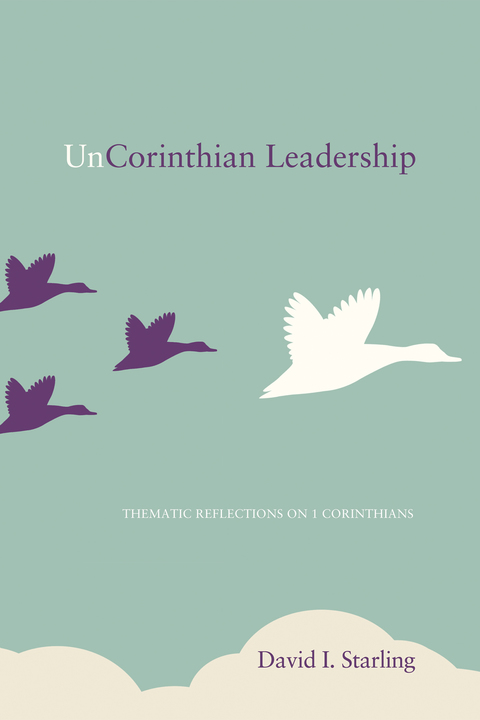 Cover image for book UnCorinthian Leadership