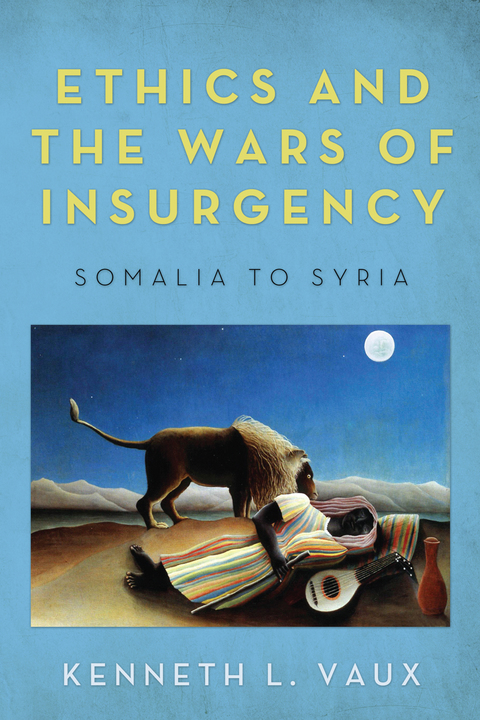 Cover image for book Ethics and the Wars of Insurgency