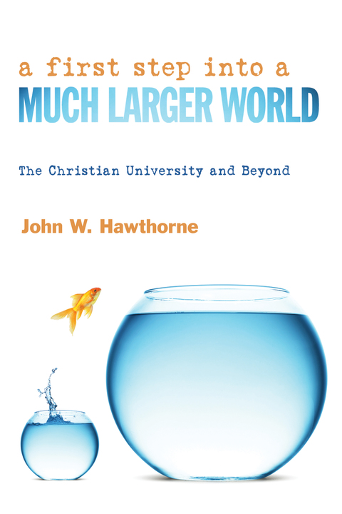 Cover image for book A First Step into a Much Larger World