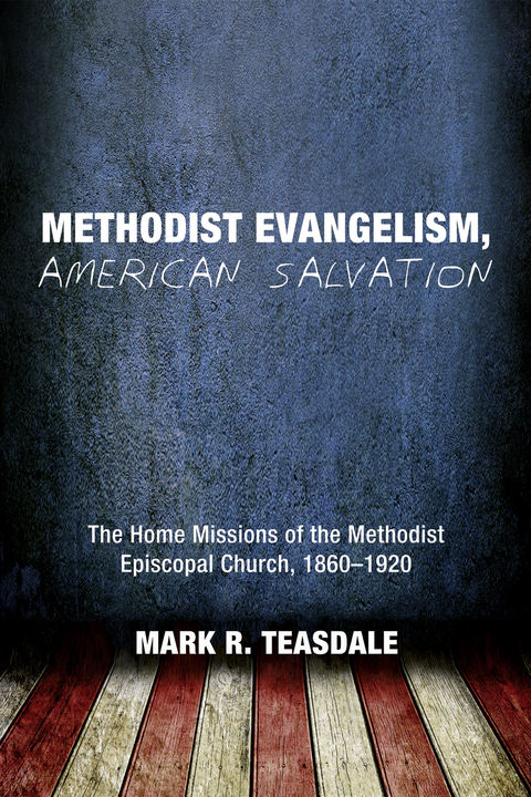 Cover image for book Methodist Evangelism, American Salvation