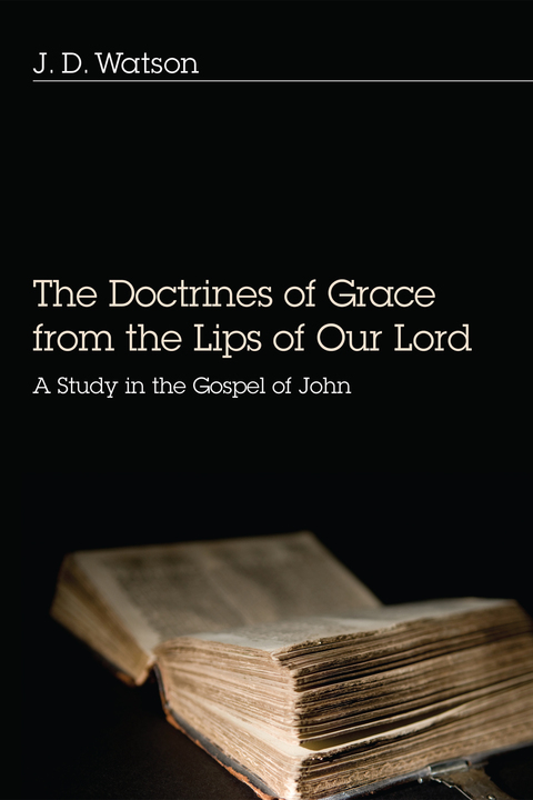 Cover image for book The Doctrines of Grace from the Lips of Our Lord