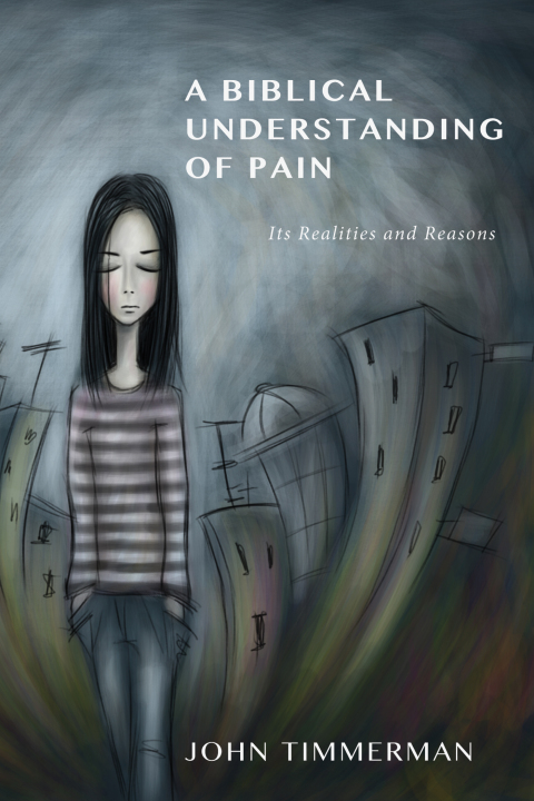 Cover image for book A Biblical Understanding of Pain
