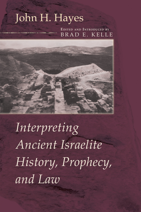 Cover image for book Interpreting Ancient Israelite History, Prophecy, and Law