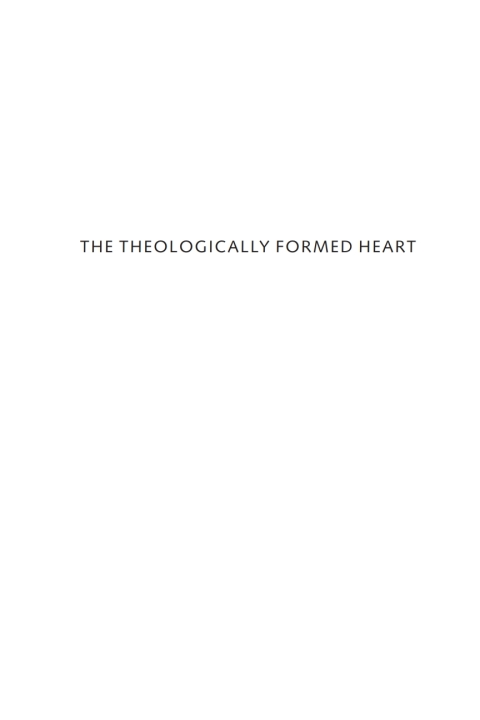 Cover image for book The Theologically Formed Heart