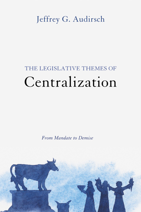 Cover image for book The Legislative Themes of Centralization