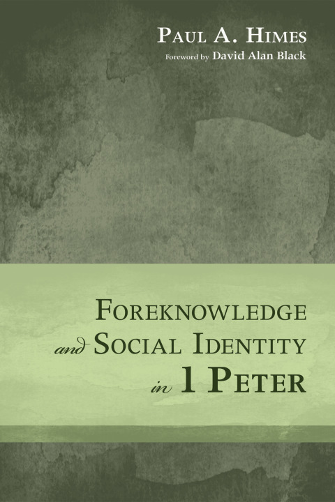 Cover image for book Foreknowledge and Social Identity in 1 Peter