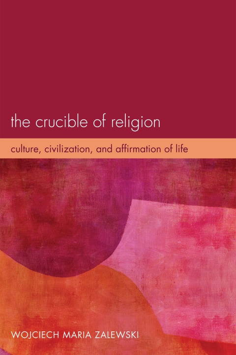 Cover image for book The Crucible of Religion