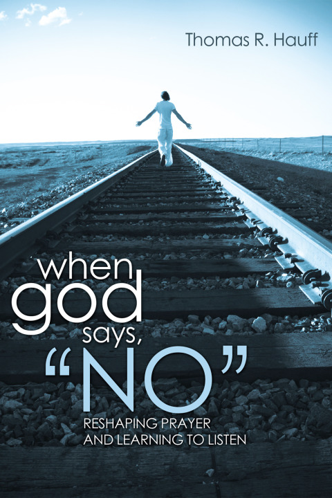 Cover image for book When God Says, “No”