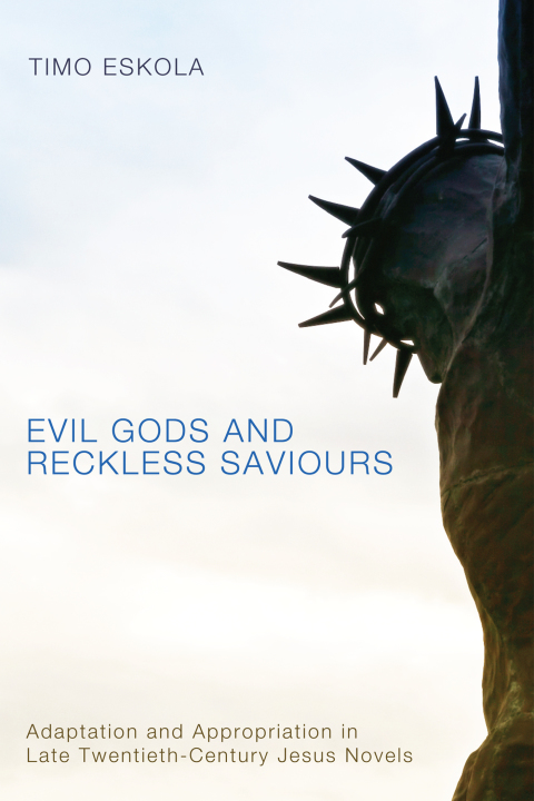 Cover image for book Evil Gods and Reckless Saviours