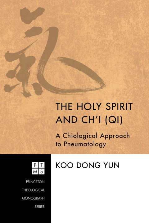 Cover image for book The Holy Spirit and Ch'i (Qi)