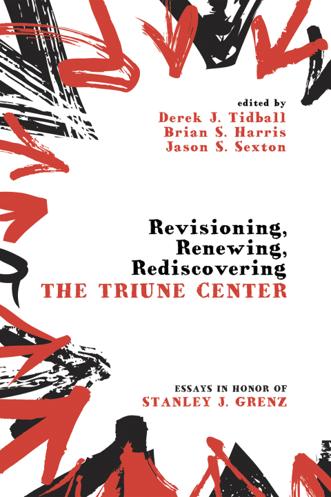 Cover image for book Revisioning, Renewing, Rediscovering the Triune Center