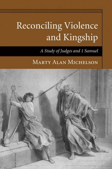 Cover image for book Reconciling Violence and Kingship
