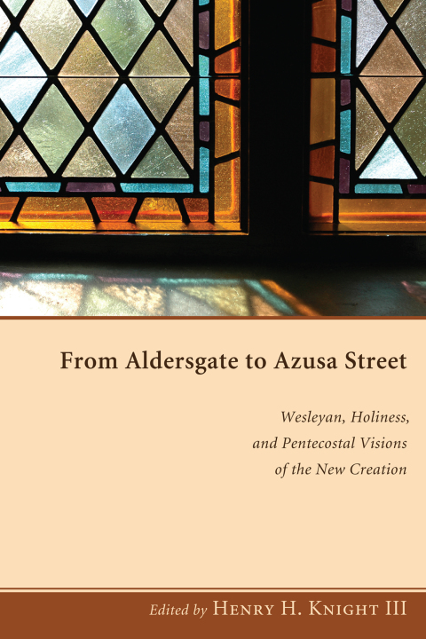 Cover image for book From Aldersgate to Azusa Street