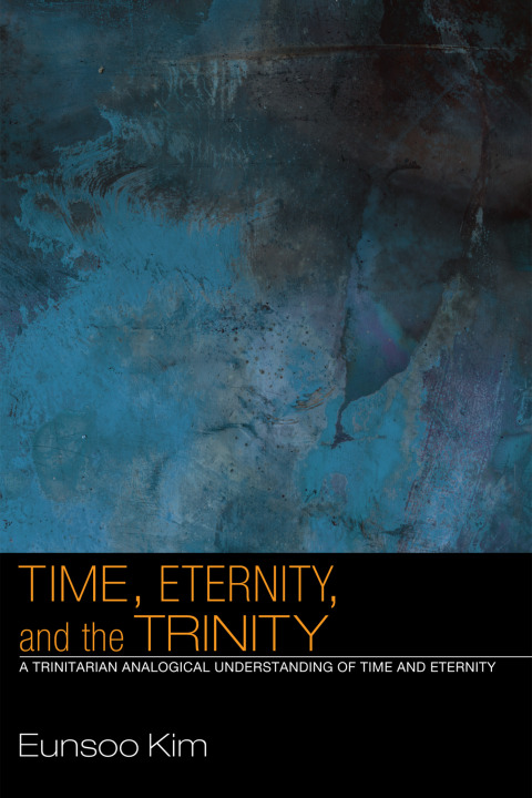 Cover image for book Time, Eternity, and the Trinity