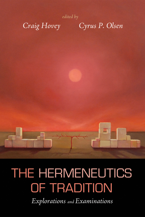 Cover image for book The Hermeneutics of Tradition