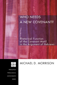 Titelbild: Who Needs a New Covenant? 9781556358043