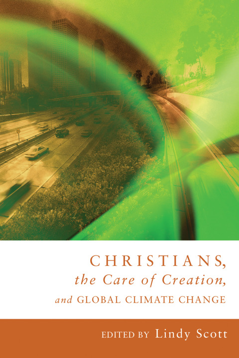 Cover image for book Christians, the Care of Creation, and Global Climate Change