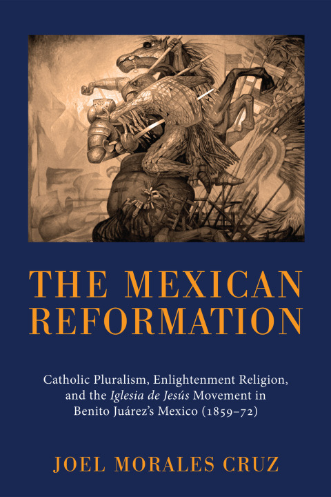 Cover image for book The Mexican Reformation