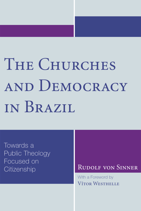 Cover image for book The Churches and Democracy in Brazil