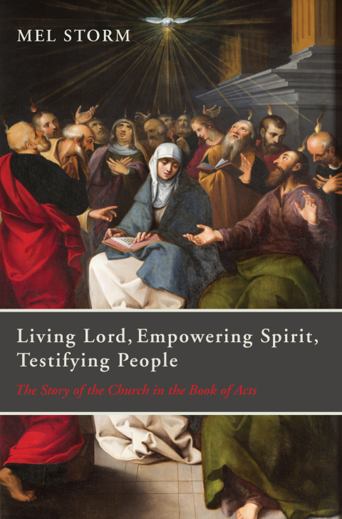 Cover image for book Living Lord, Empowering Spirit, Testifying People
