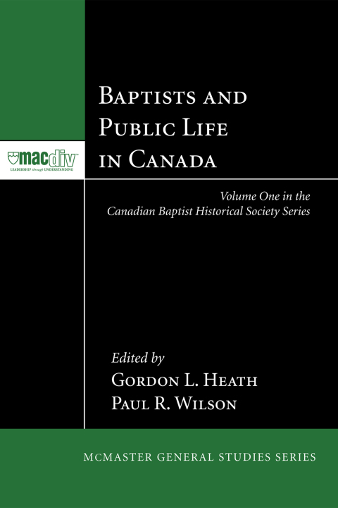 Cover image for book Baptists and Public Life in Canada