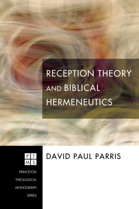 Cover image for book Reception Theory and Biblical Hermeneutics