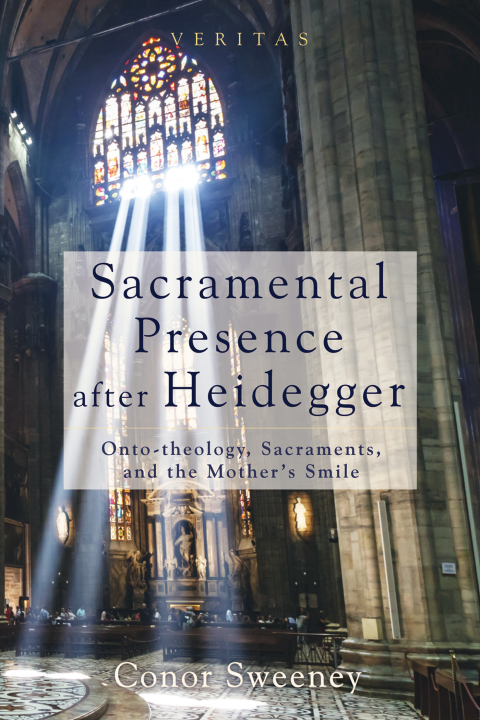 Cover image for book Sacramental Presence after Heidegger