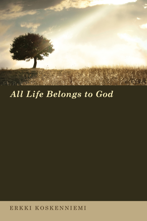 Cover image for book All Life Belongs to God