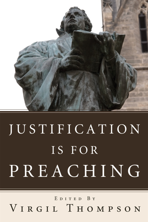 Cover image for book Justification Is for Preaching