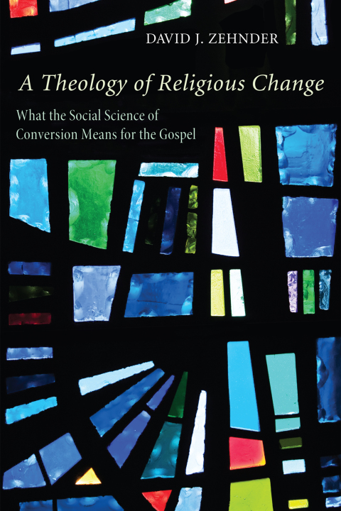 Cover image for book A Theology of Religious Change