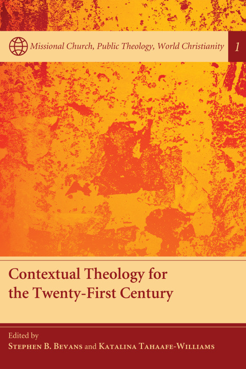 Cover image for book Contextual Theology for the Twenty-First Century