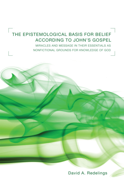 Cover image for book The Epistemological Basis for Belief according to John’s Gospel