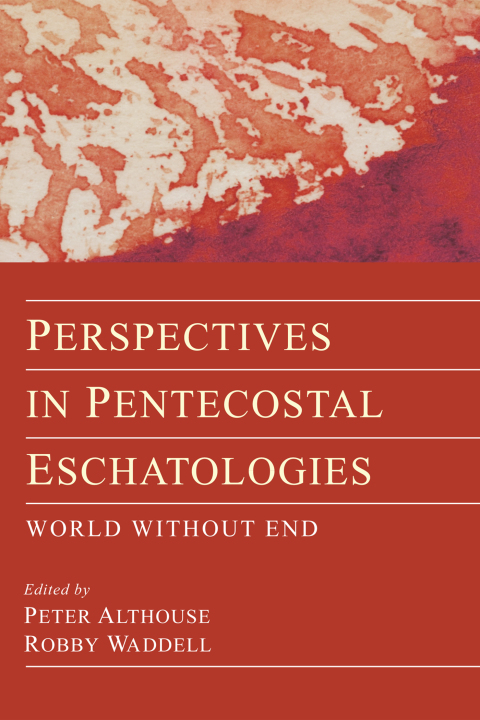 Cover image for book Perspectives in Pentecostal Eschatologies