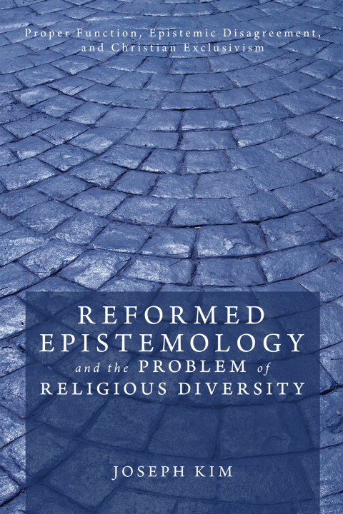 Cover image for book Reformed Epistemology and the Problem of Religious Diversity