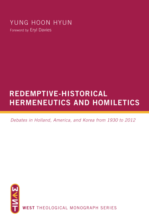 Cover image for book Redemptive-Historical Hermeneutics and Homiletics