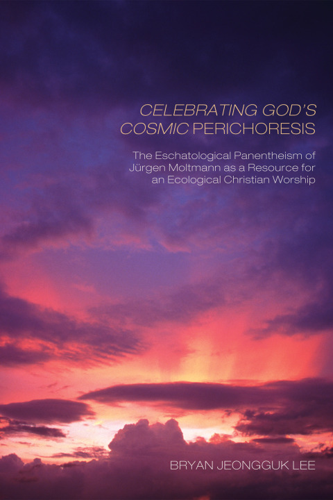 Cover image for book Celebrating God’s Cosmic Perichoresis