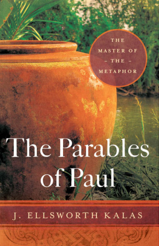 The Parables of Paul