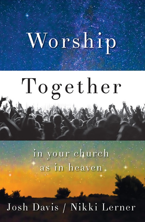 Cover image for book Worship Together in Your Church as in Heaven