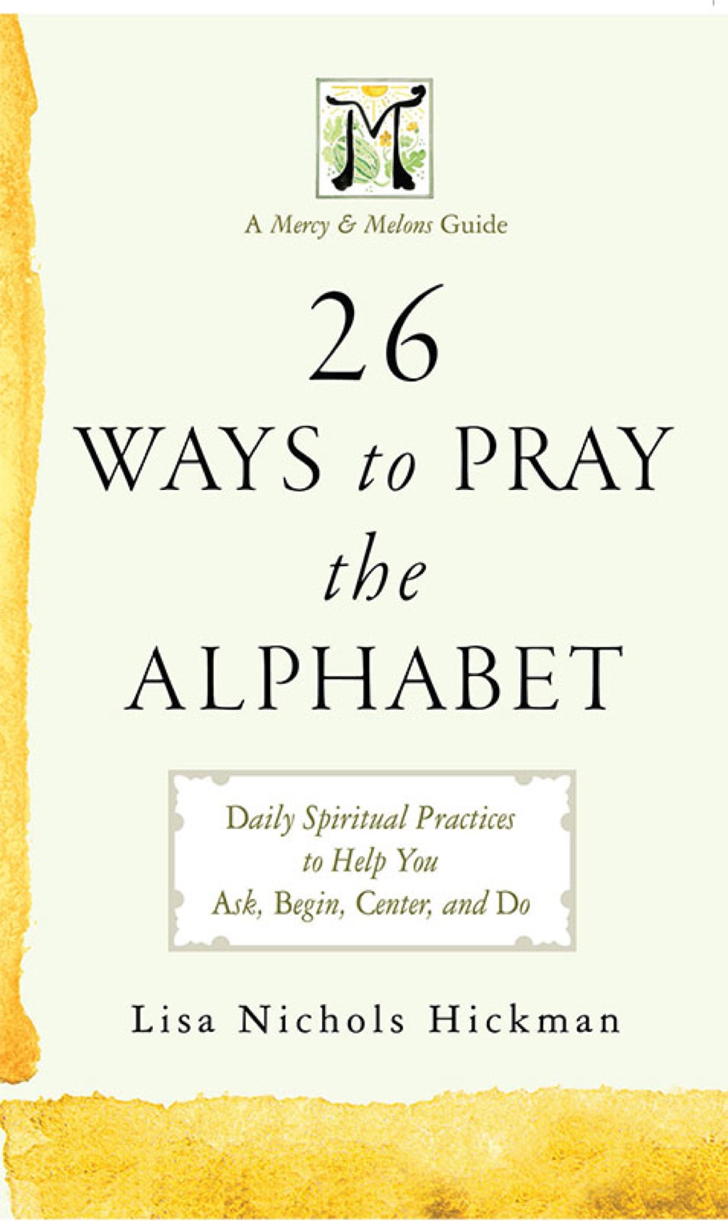 26 Ways to Pray the Alphabet (eBook) 26 Ways to Pray the Alphabet (eBook)
