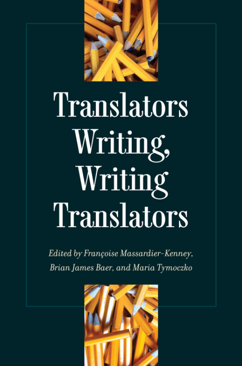 Cover image for book Translators Writing, Writing Translators