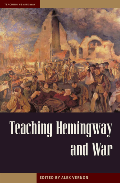 Cover image for book Teaching Hemingway and War