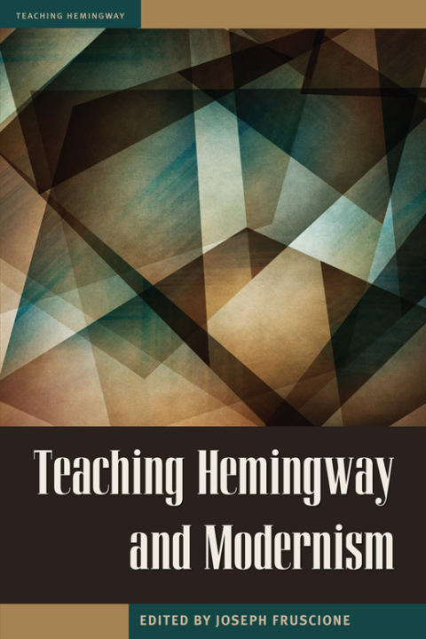 Cover image for book Teaching Hemingway and Modernism