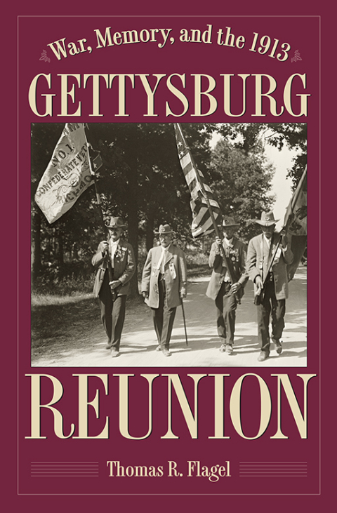 Cover image for book War, Memory, and the 1913 Gettysburg Reunion