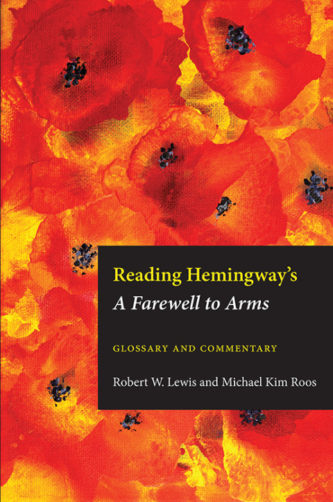 Cover image for book Reading Hemingway's A Farewell to Arms